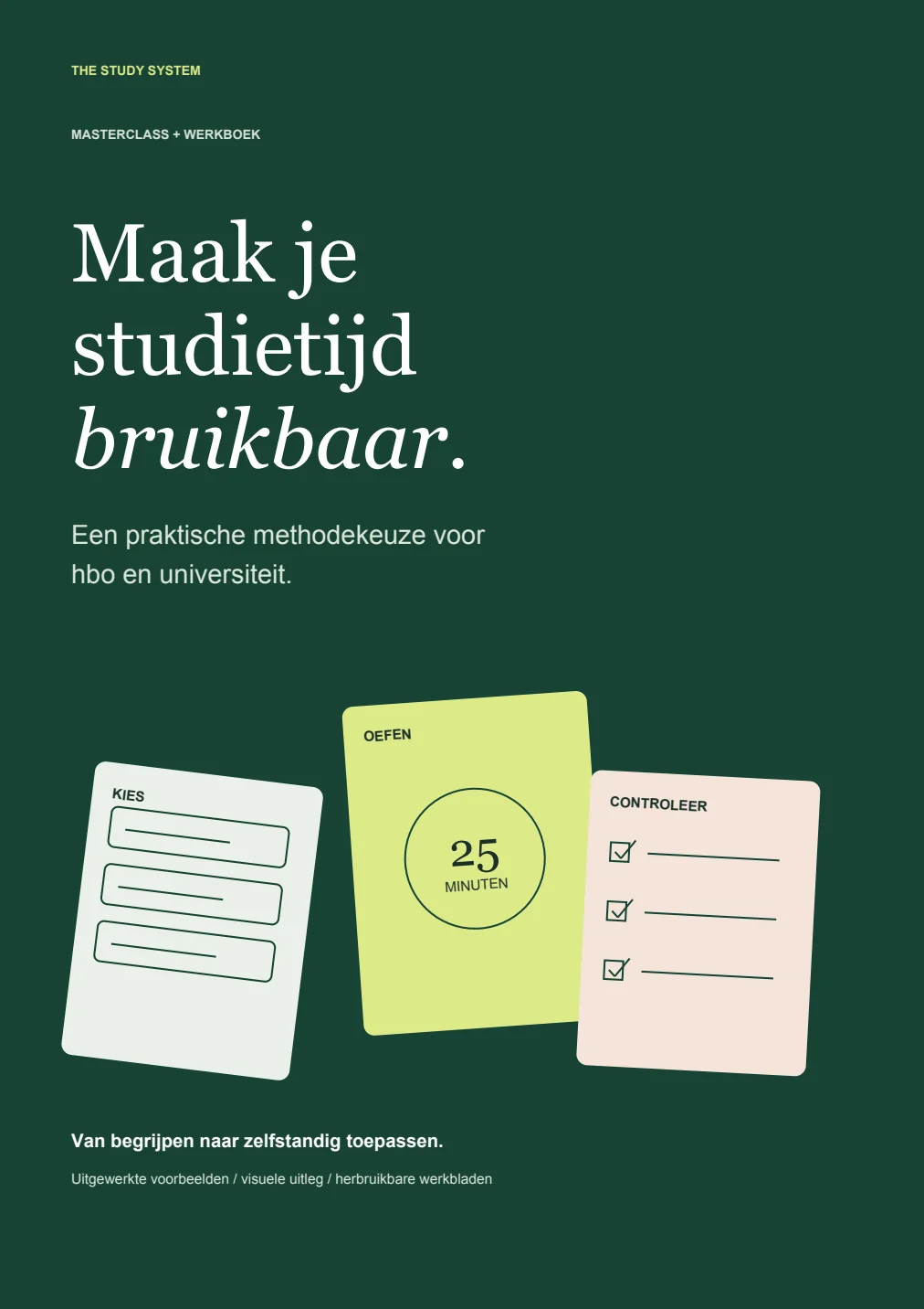 De echte voorpagina van The Study System: Maak je studietijd bruikbaar.